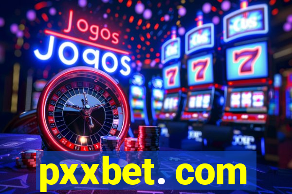 pxxbet. com